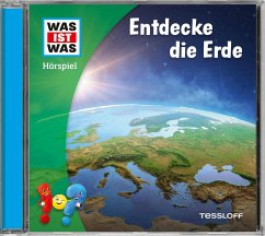 WAS IST WAS Hörspiel. Entdecke die Erde - Wehrmann, Nele