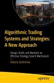 Algorithmic Trading Systems and Strategies: A New Approach