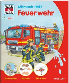 WAS IST WAS Junior Mitmach-Heft Feuerwehr - Schuck, Sabine