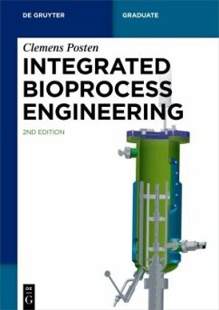 Integrated Bioprocess Engineering - Posten, Clemens