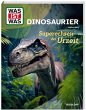 WAS IST WAS Dinosaurier. Superechsen... - Bild 1