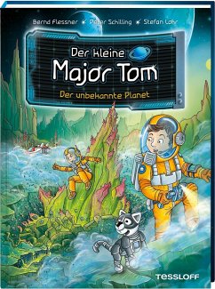 Der kleine Major Tom. Band 20. Der unbekannte Planet - Flessner, Bernd;Schilling, Peter