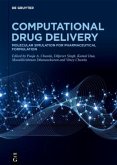 Computational Drug Delivery / Computational Drug Discovery and Delivery Volume 2