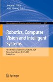Robotics, Computer Vision and Intelligent Systems