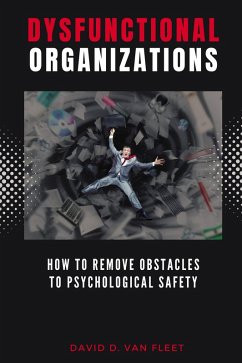 Dysfunctional Organizations (eBook, ePUB)