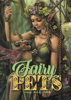 Fairy Pets Coloring Book for Adults - Publishing, Monsoon;Grafik, Musterstück