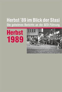 Herbst '89 im Blick der Stasi