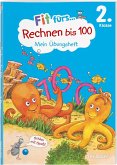 Fit fürs Rechnen bis 100 2. Klasse. Mein Übungsheft