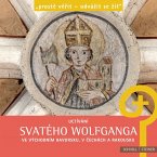 Uctívání svatého Wolfgangave východním Bavorsku, v Cechách a Rakousku