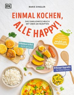 Einmal kochen, alle happy! (eBook, ePUB) - Dingler, Marie