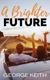 A Brighter Future (eBook, ePUB)