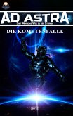 Ad Astra – Chet Morrows Weg zu den Sternen, Neue Abenteuer 02: Die Kometenfalle (eBook, ePUB)