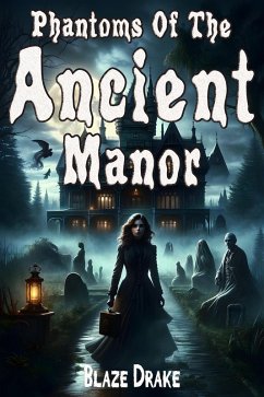 Cover Phantoms Of The Ancient Manor (eBook, ePUB)