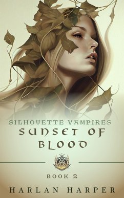 Sunset of Blood (Silhouette Vampires Book 2) (eBook, ePUB) - Harper, Harlan