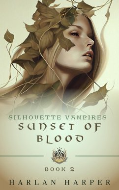 Cover Sunset of Blood (Silhouette Vampires Book 2) (eBook, ePUB)