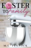 Foster to Family (Famous in a Small Town, #1) (eBook, ePUB)