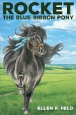 Rocket: The Blue-Ribbon Pony, Book 2 (Rocket The Miniature Morgan Horse, #2) (eBook, ePUB)