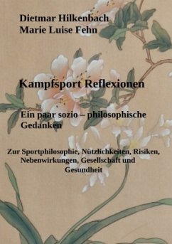 Kampfsport Reflexionen - Hilkenbach, Dietmar