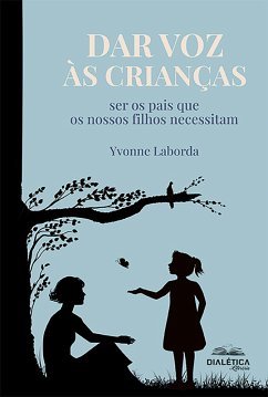 Dar voz às crianças (eBook, ePUB) - Laborda, Yvonne