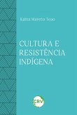 Cultura e resistência indígena (eBook, ePUB)