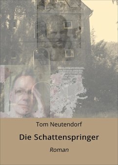 Die Schattenspringer (eBook, ePUB) - Neutendorf, Tom