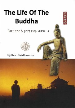 The Life of the Buddha (eBook, ePUB) - Siridhamma, Rev.
