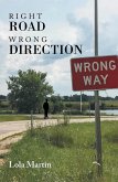 Right Road Wrong Direction (eBook, ePUB)