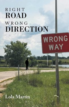 Right Road Wrong Direction (eBook, ePUB) - Martin, Lola