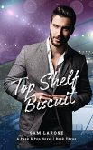 Top Shelf Biscuit (Puck & Pen, #3) (eBook, ePUB) Top Shelf Biscuit (Puck & Pen, #3) (eBook, ePUB)