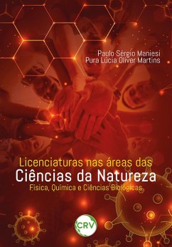 Licenciaturas nas áreas das ciências da natureza (eBook, ePUB) - Maniesi, Paulo Sérgio; Martins, Pura Lúcia Oliver
