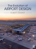 The Evolution of Airport Design (eBook, ePUB)
