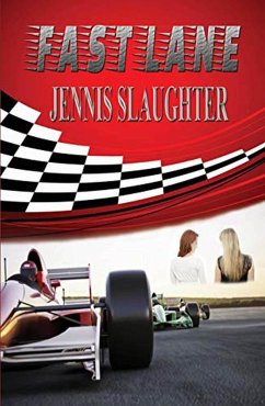 Fast Lane (eBook, ePUB) - Slaughter, Jennis