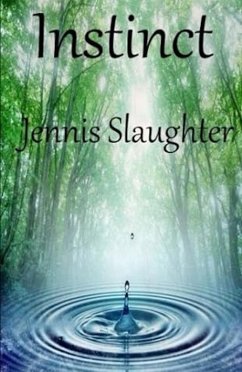 Instinct (eBook, ePUB) - Slaughter, Jennis