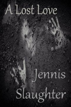 A Lost Love (eBook, ePUB) - Slaughter, Jennis