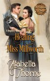 Healing Miss Millworth (The Sedgewick Ladies, #2) (eBook, ePUB)