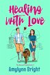 Healing With Love: Bennett Family Book... - Bild 1