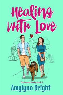 Cover Healing With Love: Bennett Family Book 3 (eBook, ePUB)