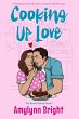 Cooking Up Love: Bennett Family Book 1... - Bild 1