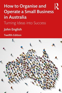 How to Organise and Operate a Small Business in Australia (eBook, PDF) - English, John