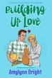 Building Up Love: Bennett Family Book 2... - Bild 1