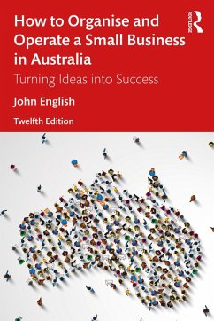 How to Organise and Operate a Small Business in Australia (eBook, ePUB) - English, John