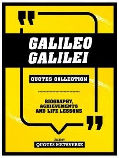 Galileo Galilei - Quotes Collection (eBook, ePUB) - Quotes Metaverse