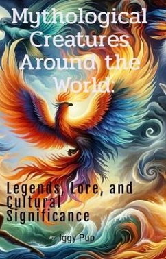 Cover Mythical Creatures Around the World (eBook, ePUB)