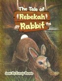The Tale of Rebekah Rabbit (eBook, ePUB)