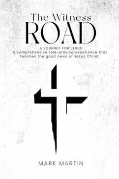The Witness Road - A Journey For Jesus (eBook, ePUB) - Martin, Mark