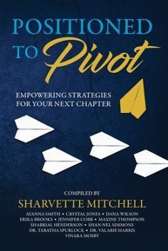 Positioned to Pivot (eBook, ePUB) - Mitchell, Sharvette