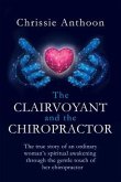 The Clairvoyant and the Chiropractor (eBook, ePUB)