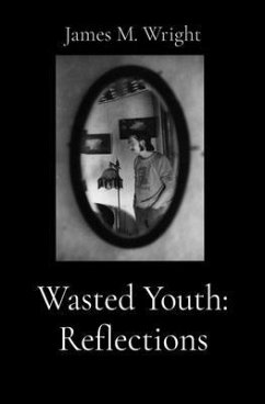 Wasted Youth (eBook, ePUB) - Wright, James M.