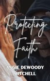 Protecting Faith (eBook, ePUB)