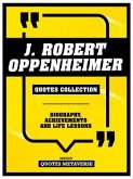 J. Robert Oppenheimer - Quotes Collection (eBook, ePUB)